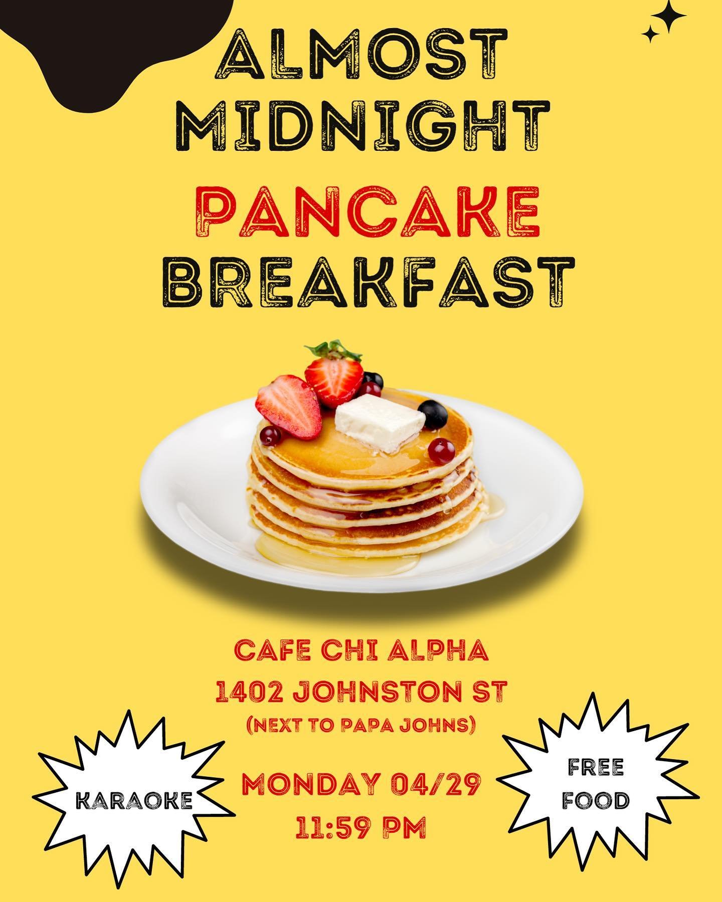 YOU ALREADY KNOW WHAT IT IS ‼️
It&rsquo;s that time of the semester🎉🎉
Take a break from your studying tonight and come join us for 
🥞ALMOST MIDNIGHT PANCAKE BREAKFAST🥞
✨✨✨✨✨✨✨✨✨✨✨✨✨
11:59pm⏰
Caf&eacute; Chi Alpha🏠
Karaoke🎤
Pancakes🍽️
See you t