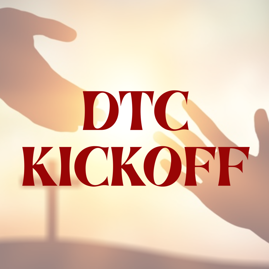 DTC Kickoff