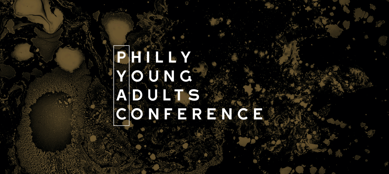 Philly Young Adults Conference #PYAC2020