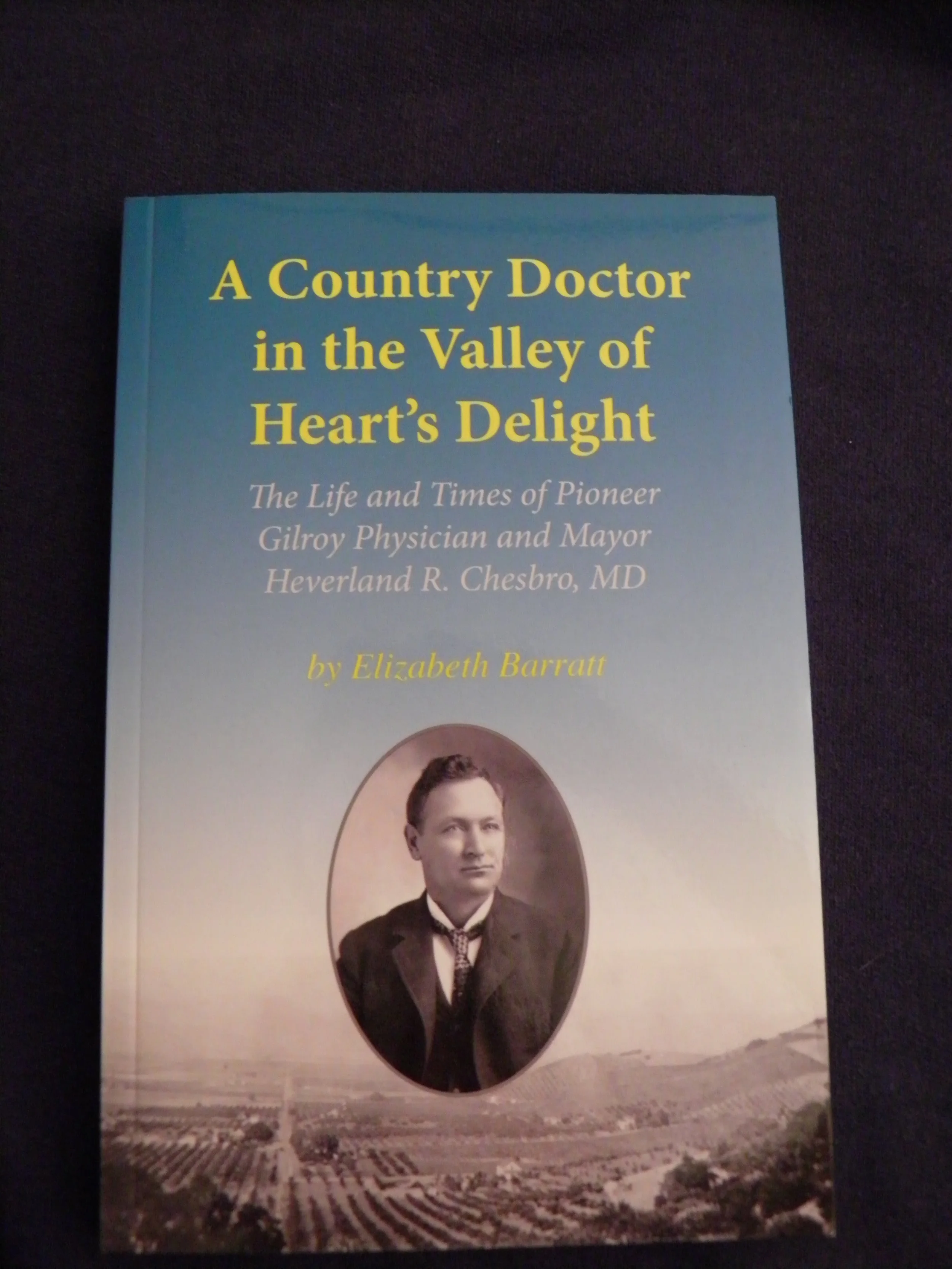 A Country Doctor in the Valley of Heart's Delight