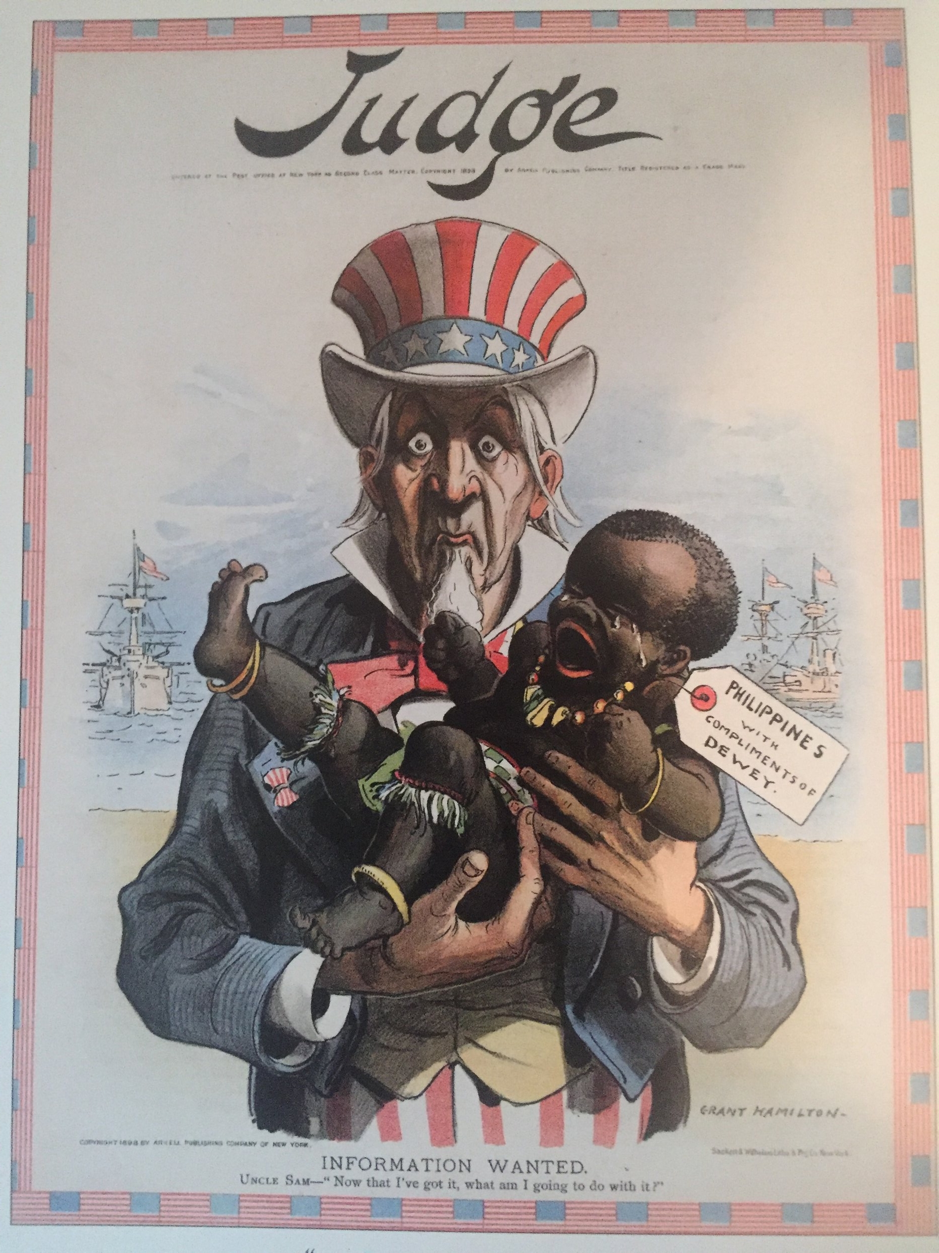 "INFORMATION WANTED: Uncle Sam - 'Now that I've got it, what am I going to do with it?'" / Illustration by Grant Hamilton, Judge , June 11,1898