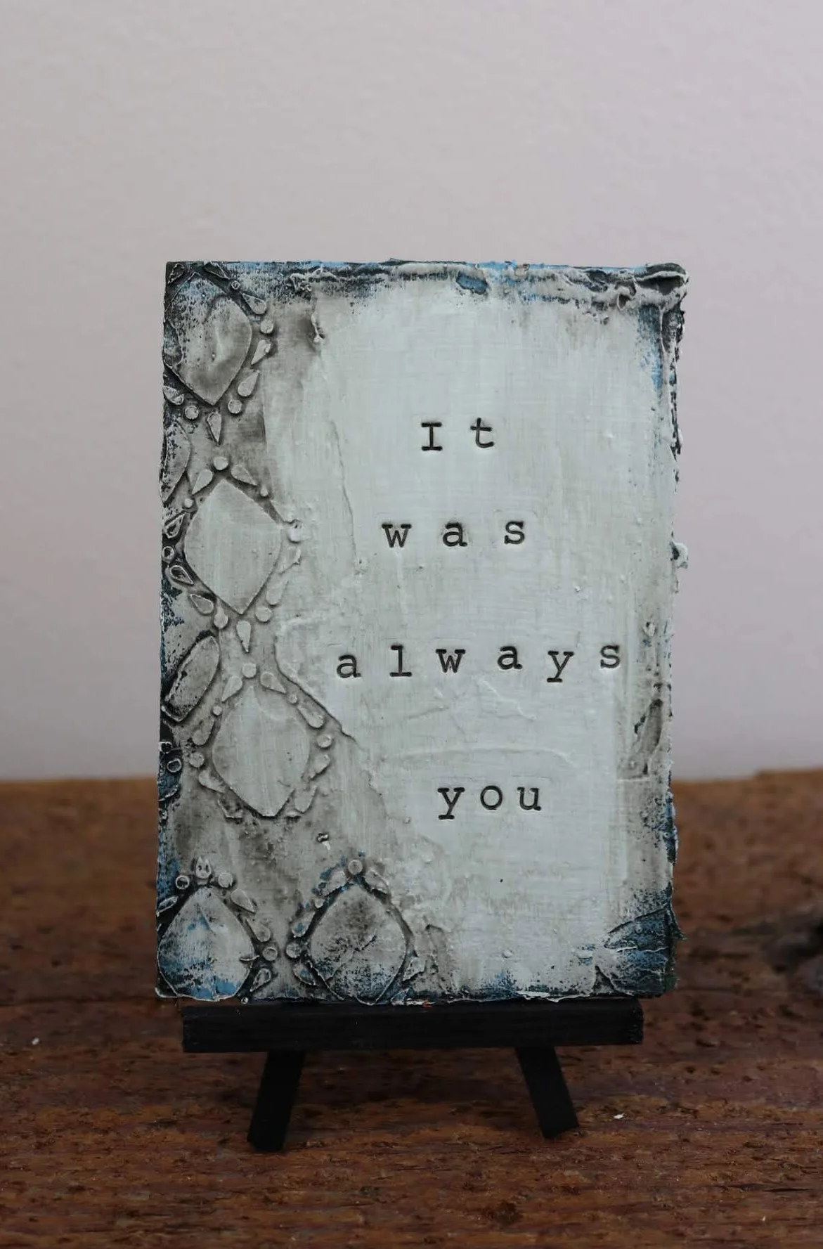 it was always you.JPG