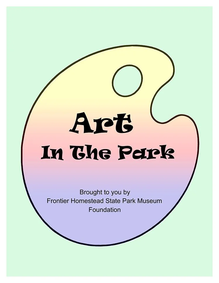 Art in the Park - Weekends | Frontier Homestead State Park Museum Foundation