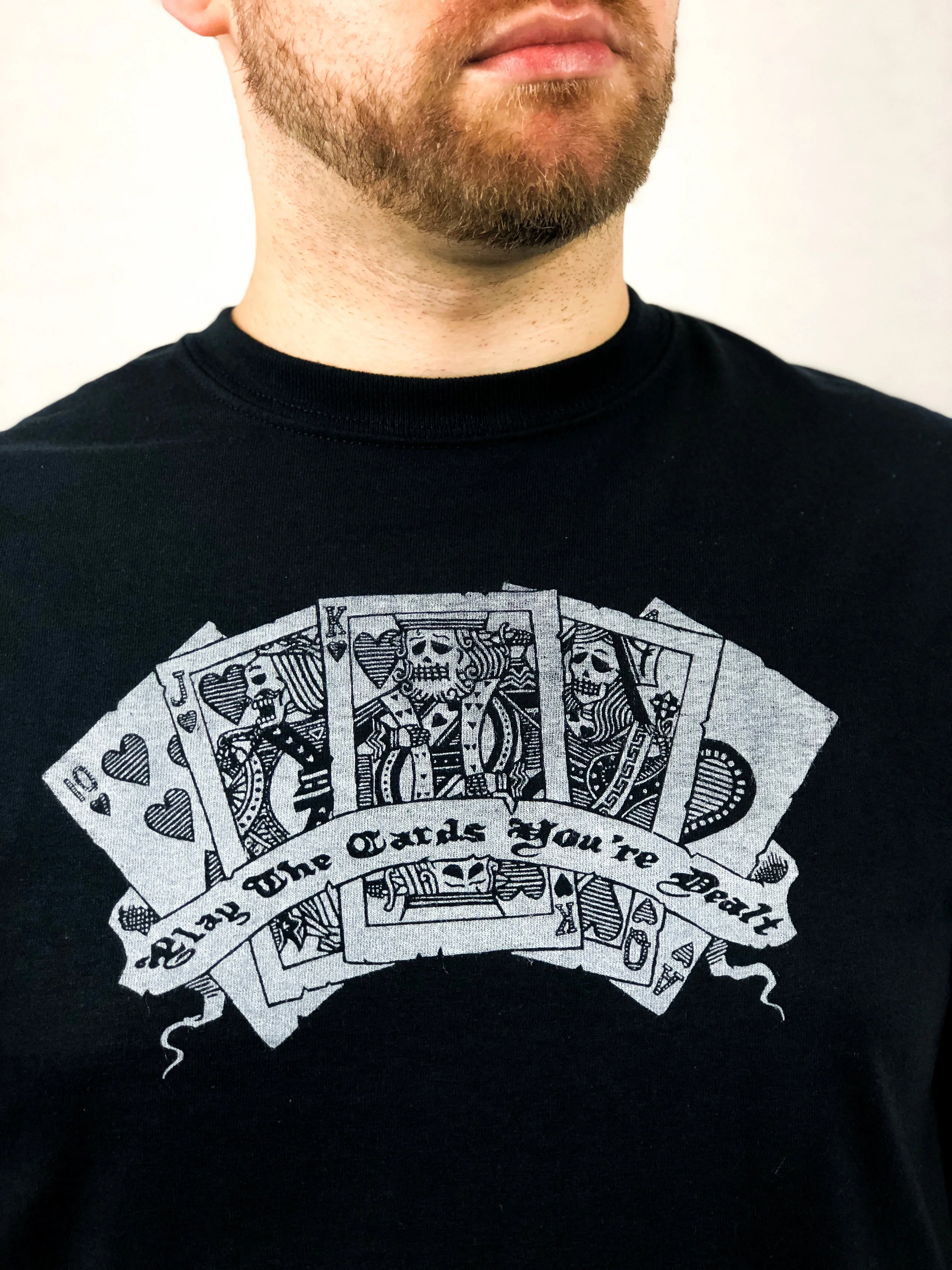 "Play the cards you're dealt" Handprinted T-Shirt