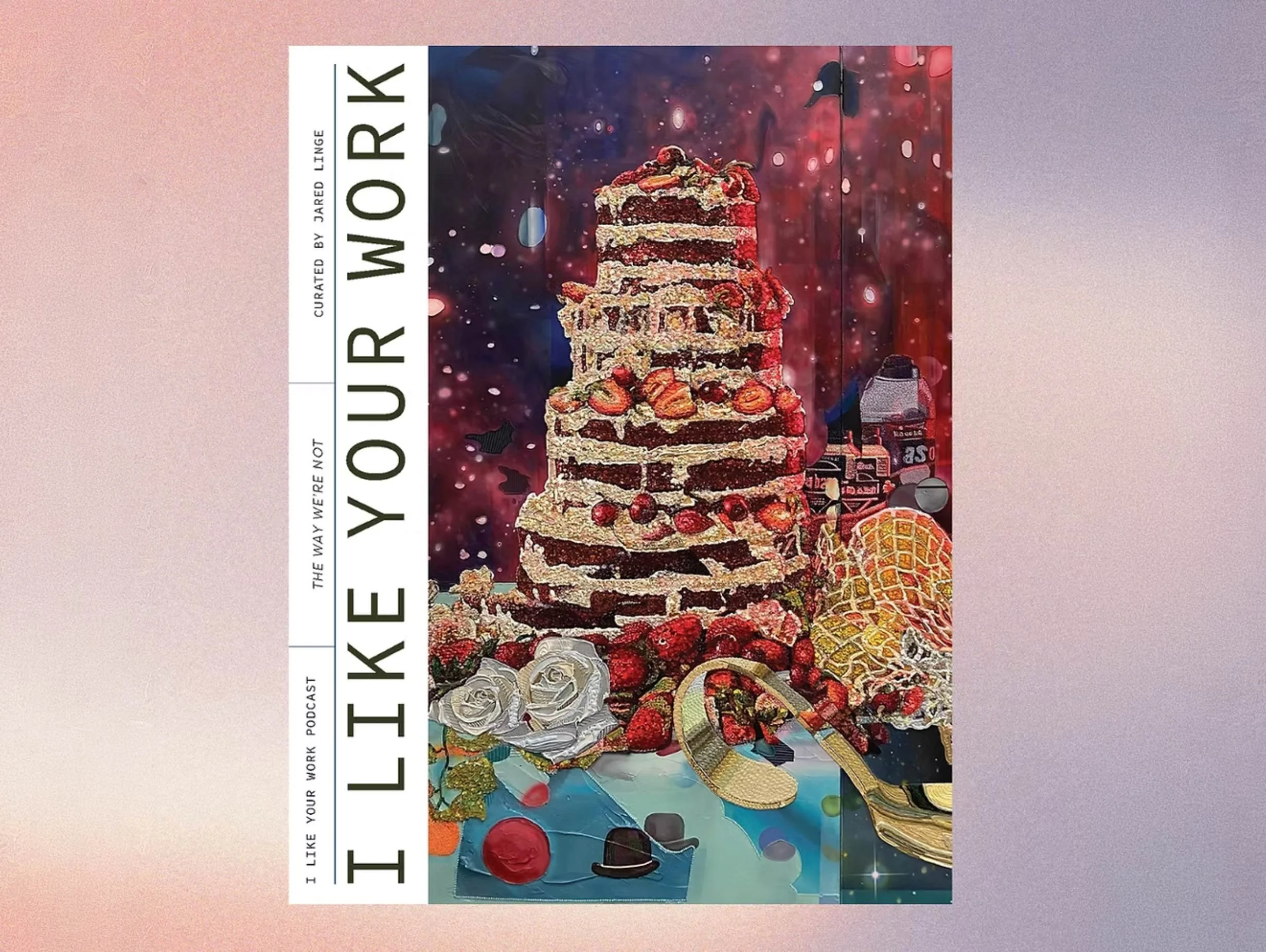 I Like Your Work: Winter Exhibition Catalog (2025)