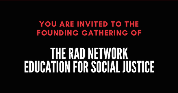 The RAD Network Education for Social Justice Gathering