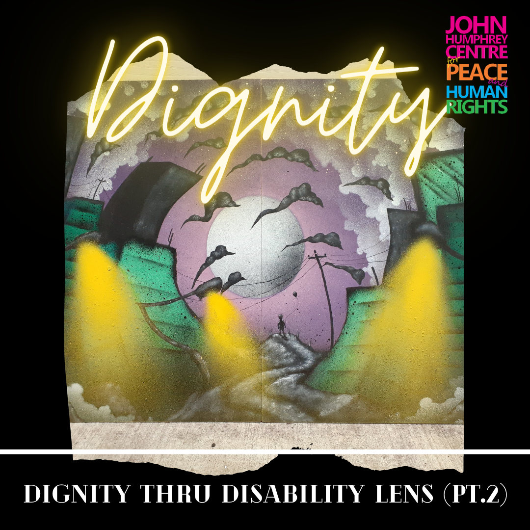  Dignity Thru  Disability Lens Pt. 2