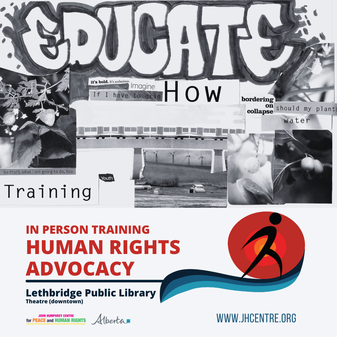 LETHBRIDGE HUMAN RIGHTS ADVOCACY SKILLS TRAINING 