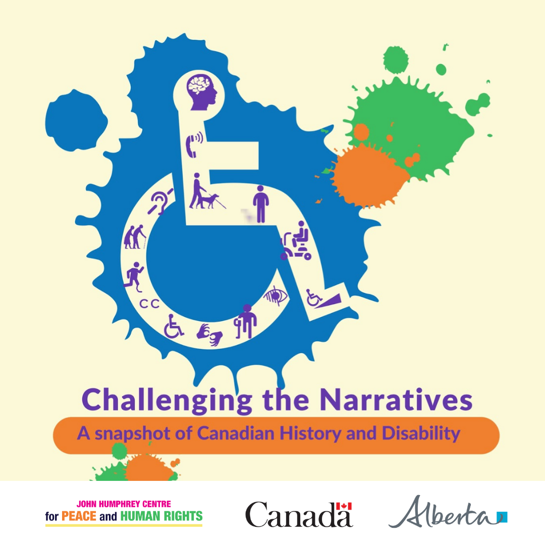 Challenging the Narratives A snapshot of Canadian History and Disability