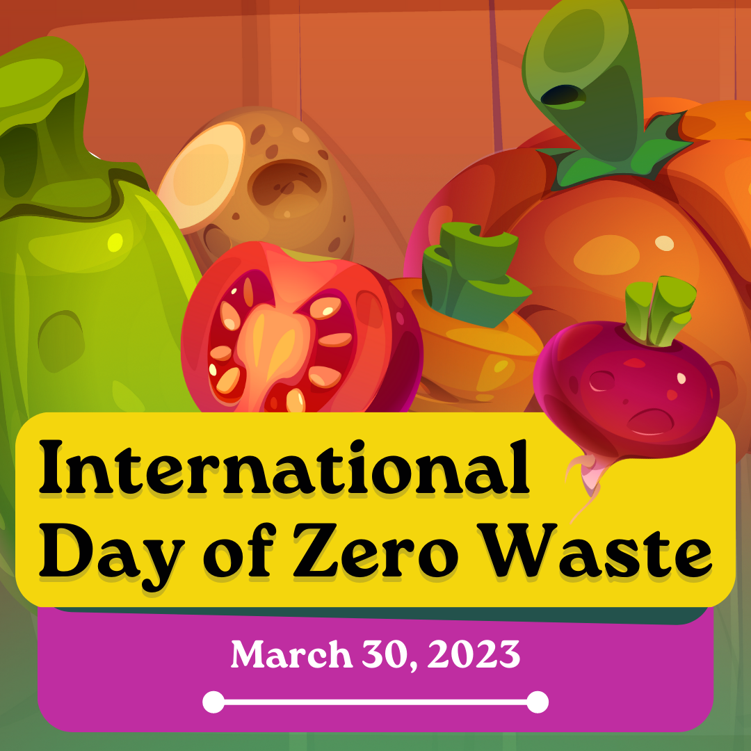 March 30: International Day of Zero Waste