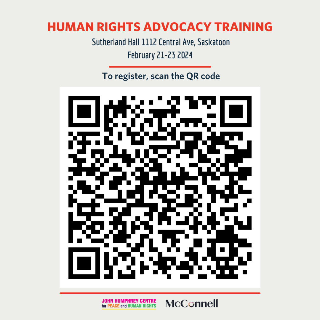 Join us for Human Rights Advocacy Training February 21-23 2024 at Sutherland Hall 1112 Central Ave, Saskatoon. (3).png