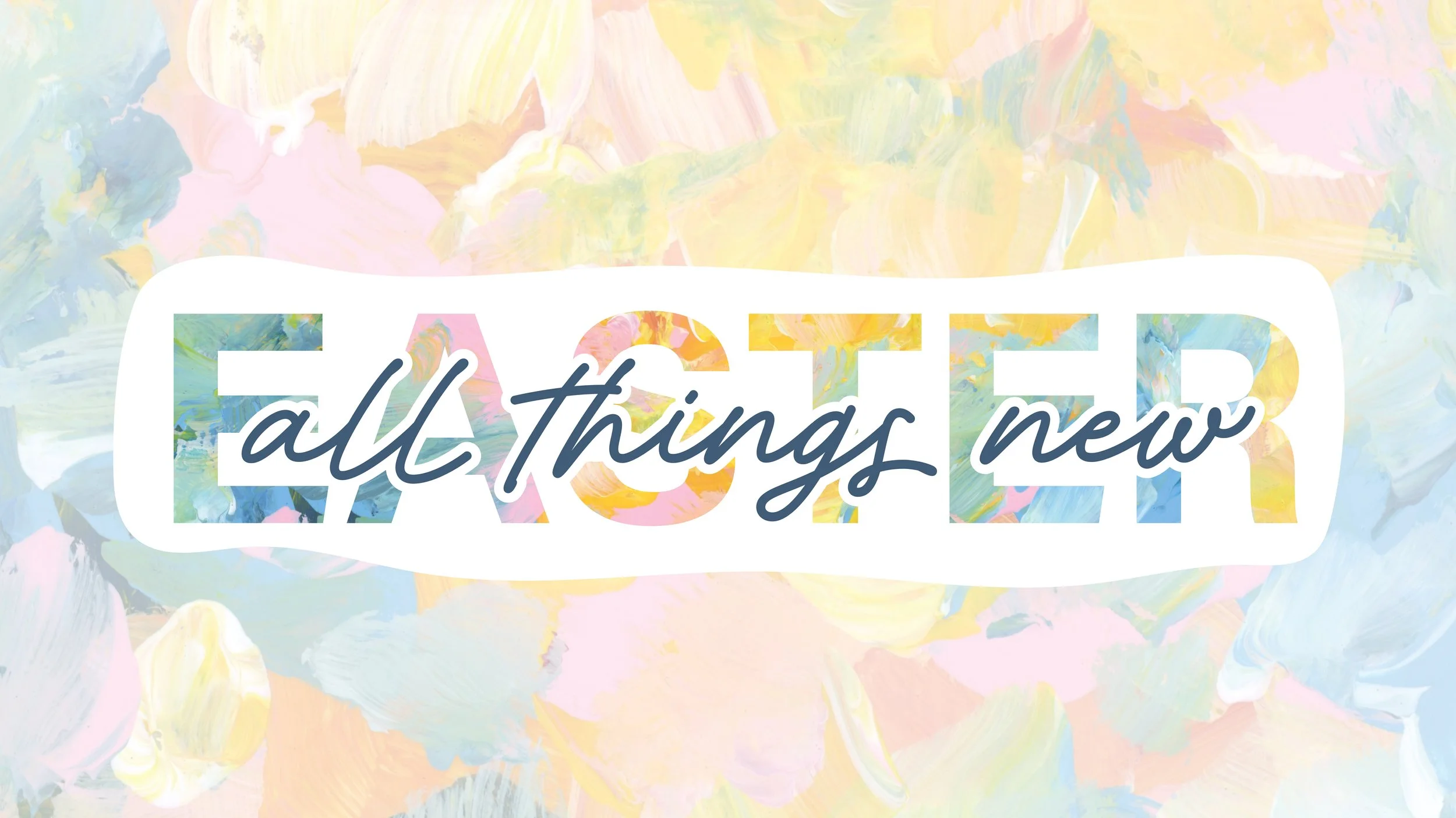 Easter - All Things New_Title Slide.jpg