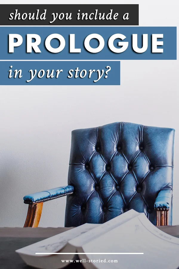 Should You Include A Prologue In Your Story Well Storied
