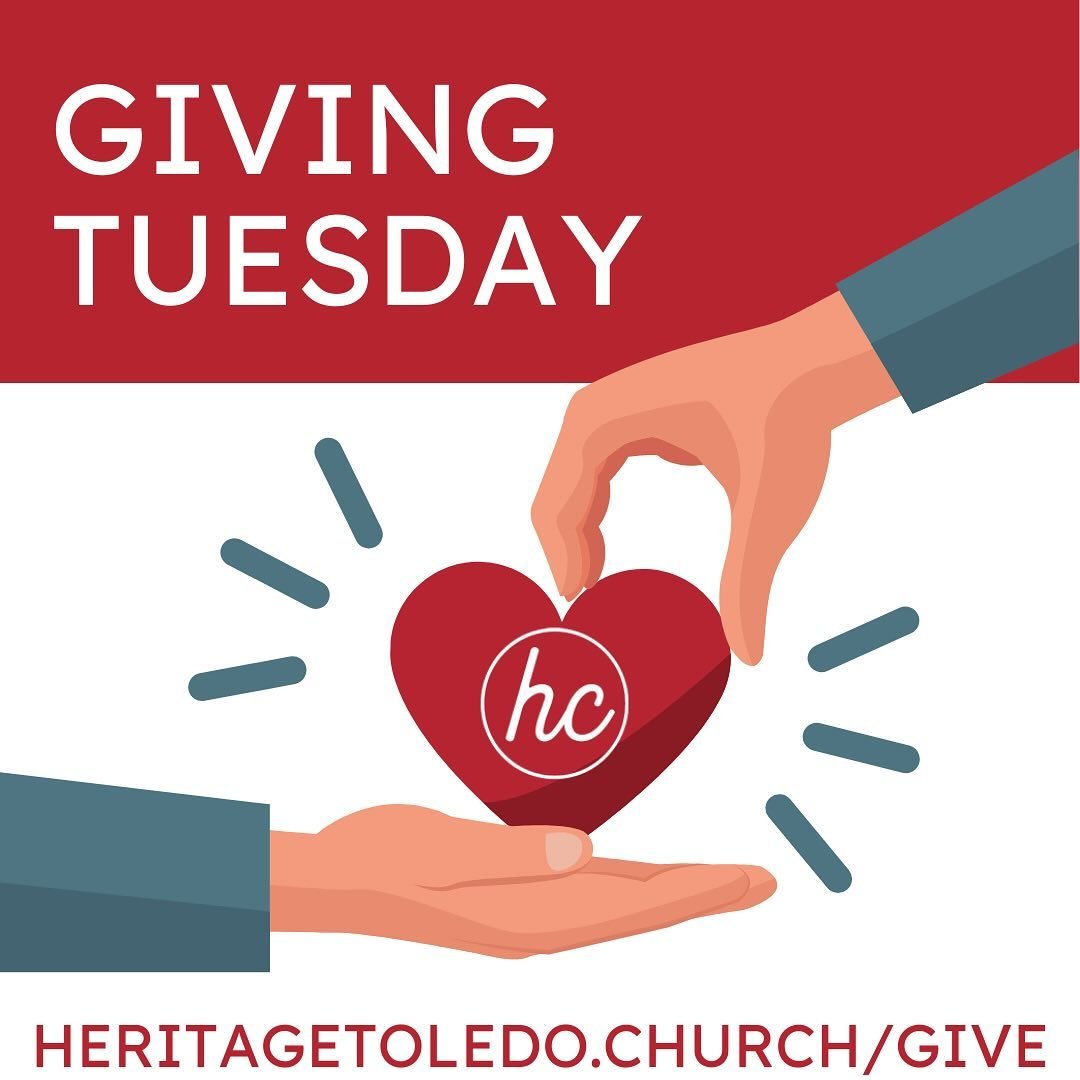 It&rsquo;s GIVING TUESDAY! We know that at this time of year, lots of worthy organizations make a push to meet their financial goals. Today, if you plan on supporting a nonprofit, consider making an offering to Heritage Church. 

Not only do your don