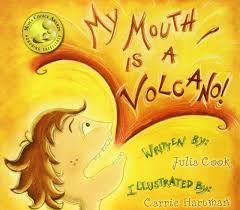 My Mouth is a Volcano - Julia Cook