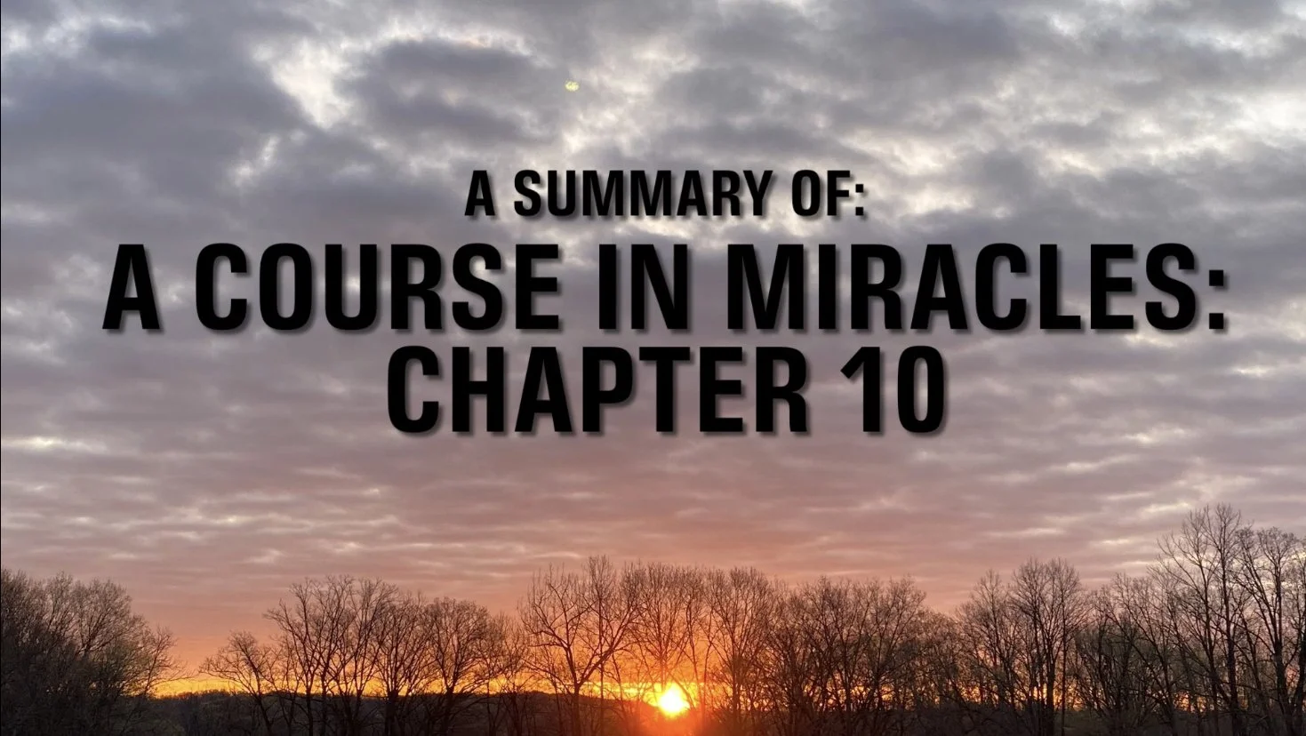 A Course In Miracles: CHAPTER 10: THE IDOLS OF SICKNESS