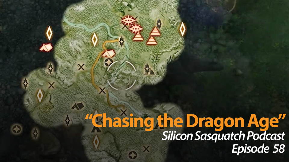 "Chasing the Dragon Age" -- The Silicon Sasquatch Podcast: Episode 58 episode artwork