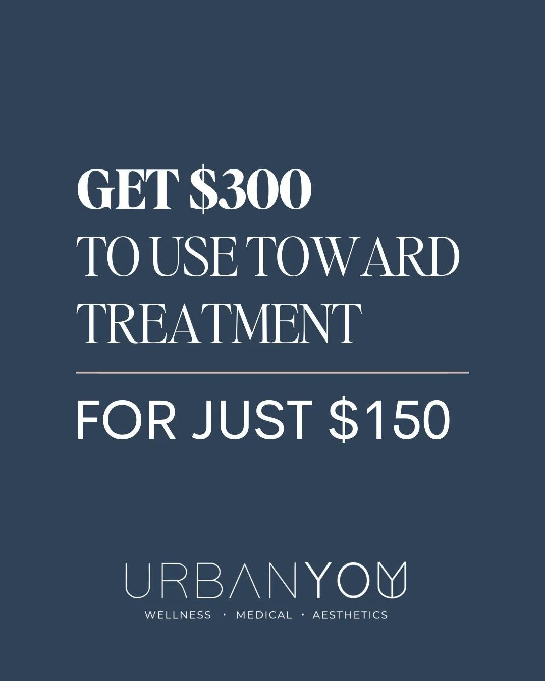✨ Get $300 toward your next treatment for just $150.✨

Use it toward laser, microneedling, filler, or packages &mdash; your glow, your way. 

But hurry, this is a limited-time offer!

👉 Click here to redeem: https://tr.ee/Get300

Cannot be combined 