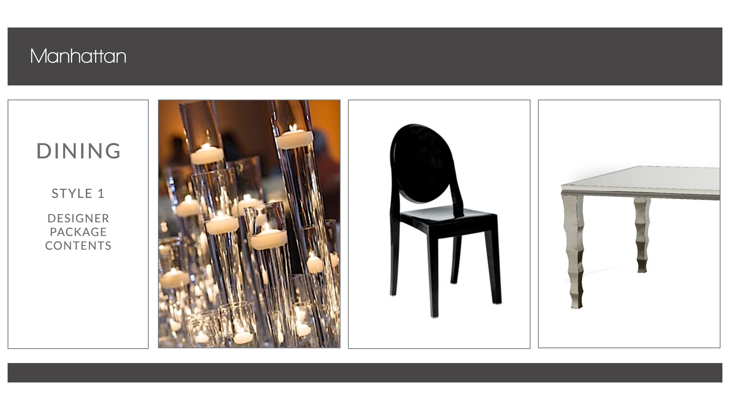 Manhattan Dining Package: Style 1