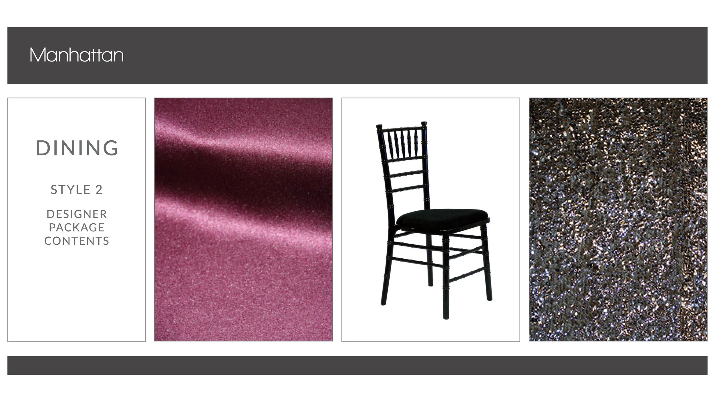 Manhattan Dining Package: Style 2