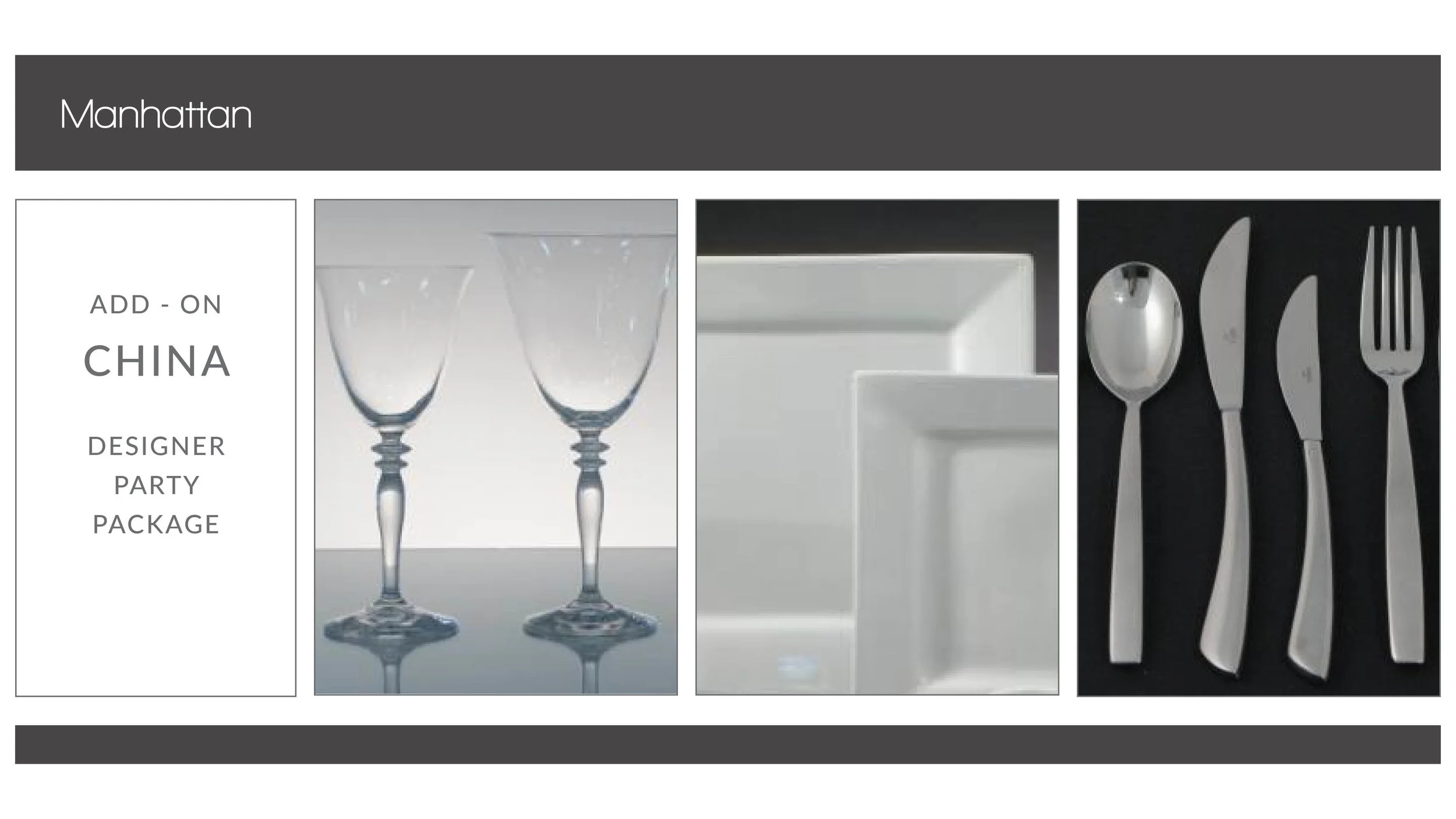 ADD-ON: Manhattan China Package