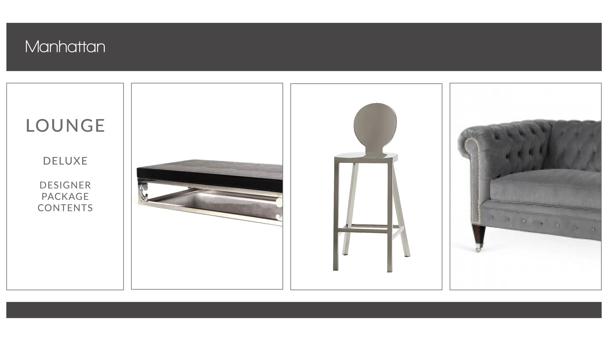 Manhattan Deluxe Lounge Package