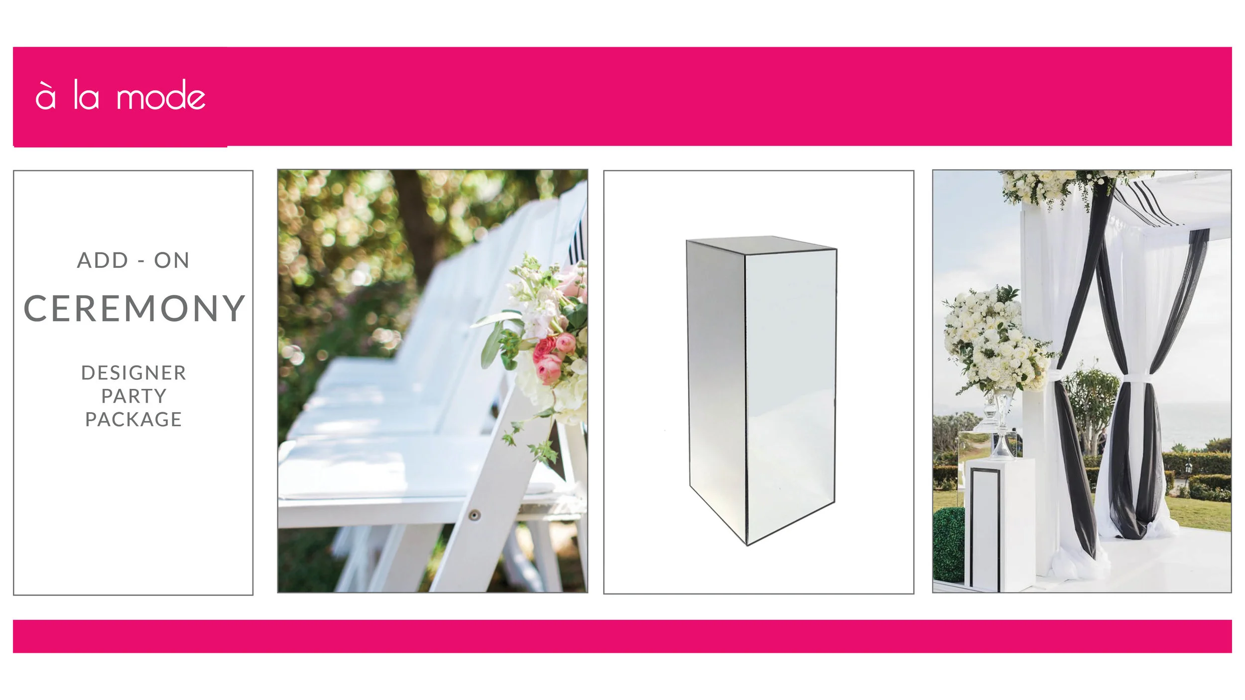 ADD-ON: A La Mode Ceremony Package
