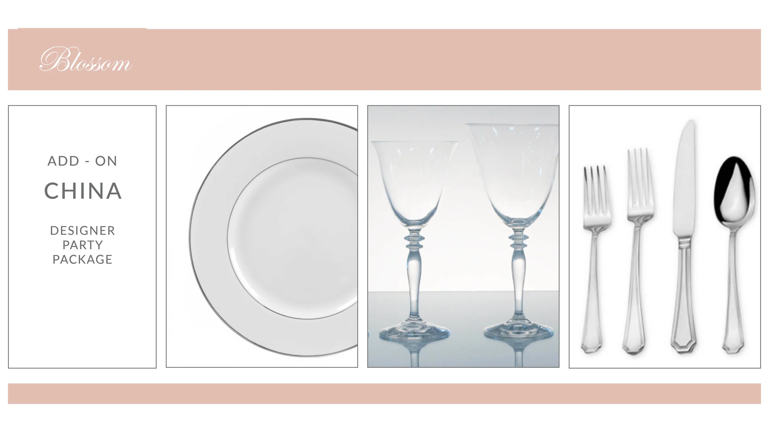 ADD-ON: Blossom China Package