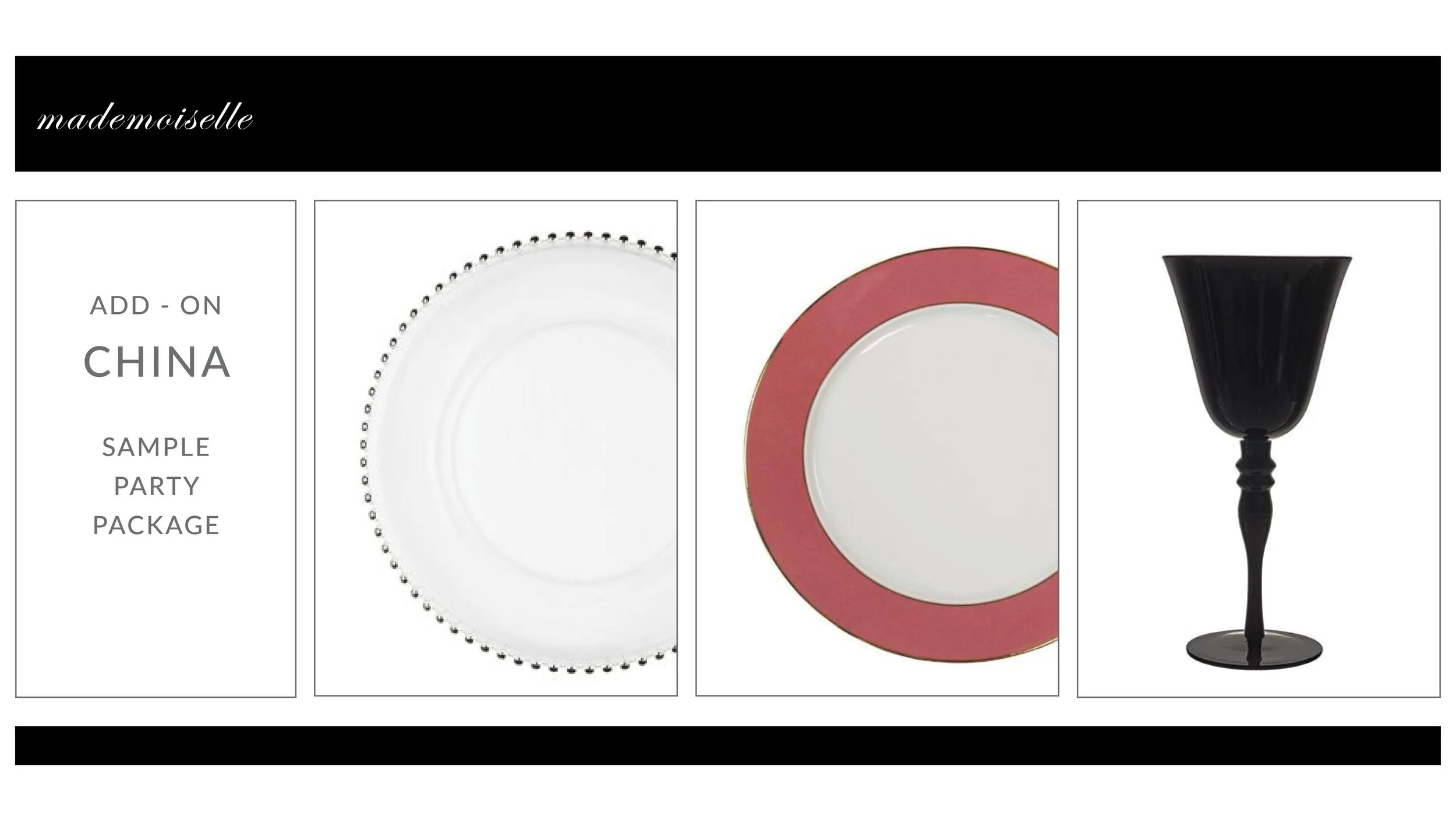 Mademoiselle China Package