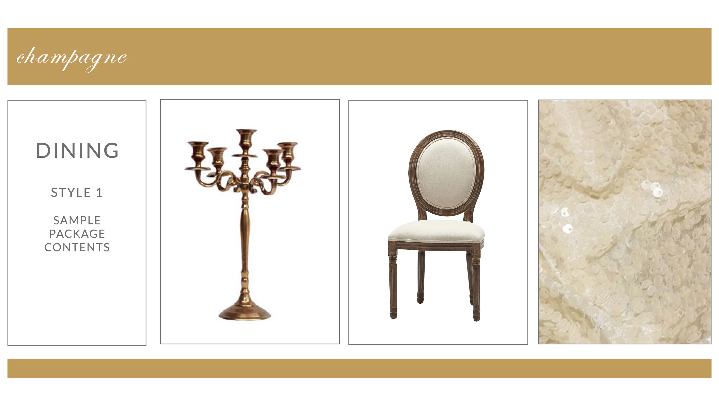 Chateau Dining Style 1: Champagne