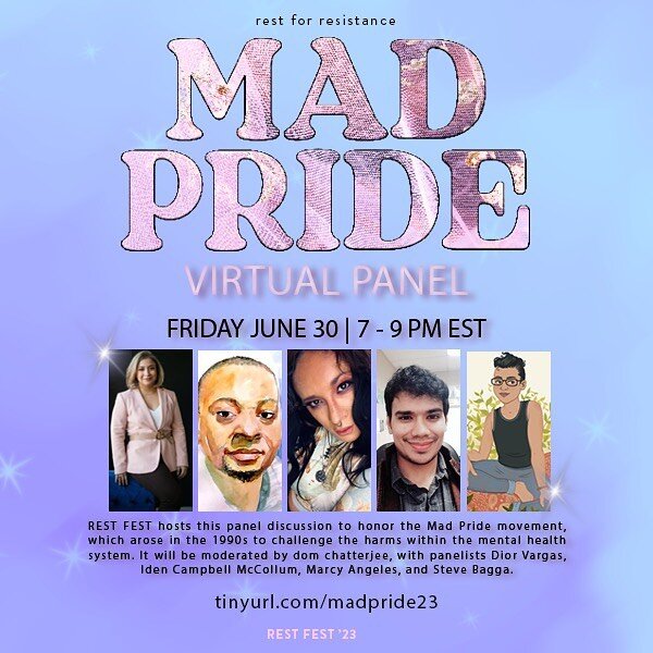 ✨REST FEST is a movement that addresses harm, that leads to healing ✨!

Join us as we begin to wrap up Pride Month on Friday 6/30 with our Mad Pride Virtual Panel happening tonight Eastern Time 7-9 PM (ET)!

This panel discussion honors the Mad Pride