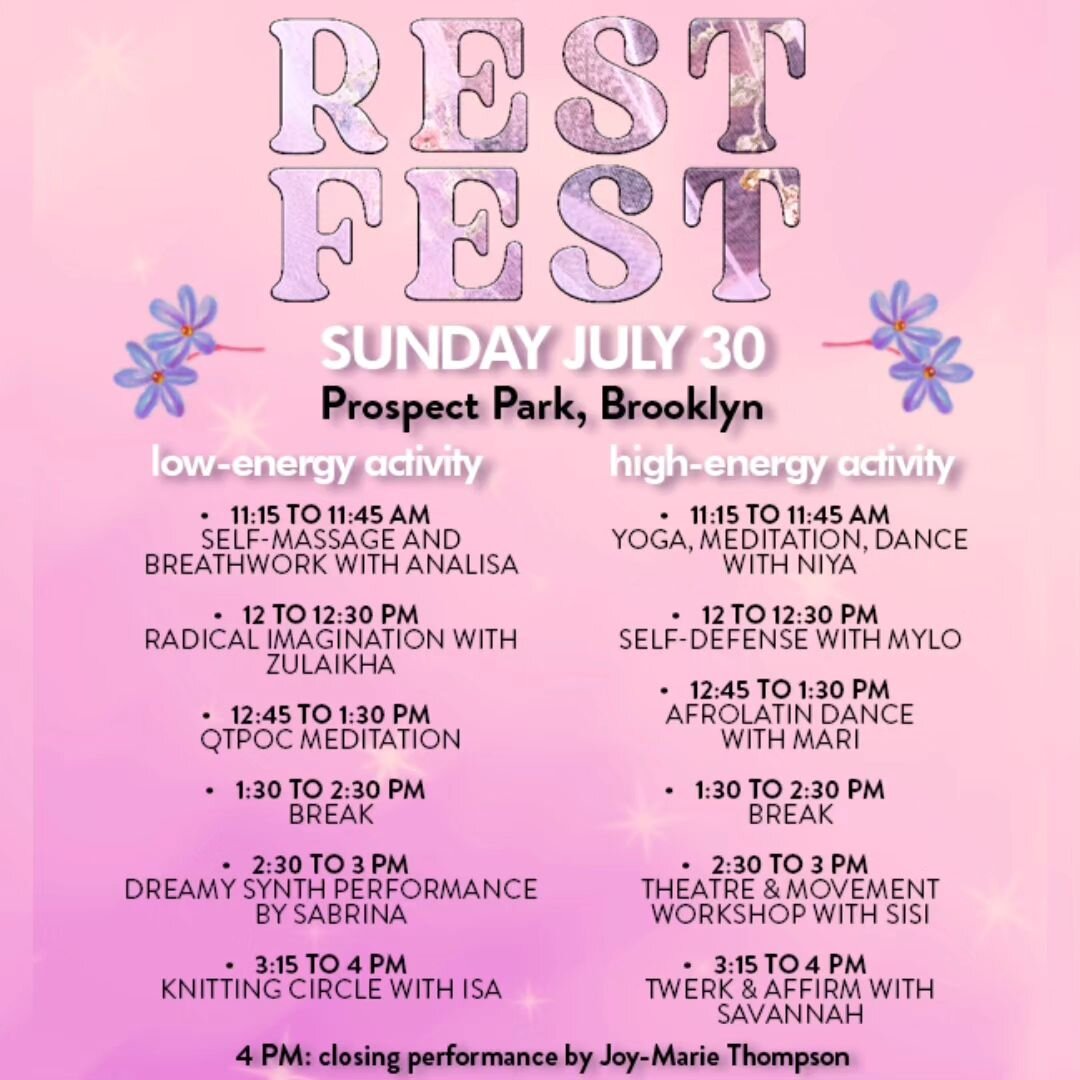 REST FEST NYC is next weekend!

Join us in #ProspectPark on Sunday 7/30 as we reclaim the right of QTBIPOC community to rest in public. We will have several places to lounge, as well as guided group activities.

--

Schedule

Low-energy activities:

