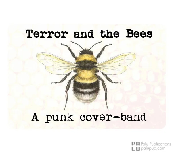 Terror and the Bees
