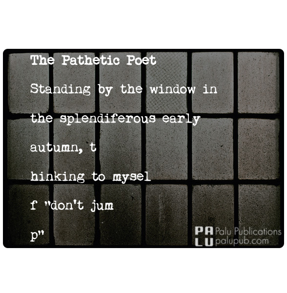 The Pathetic Poet