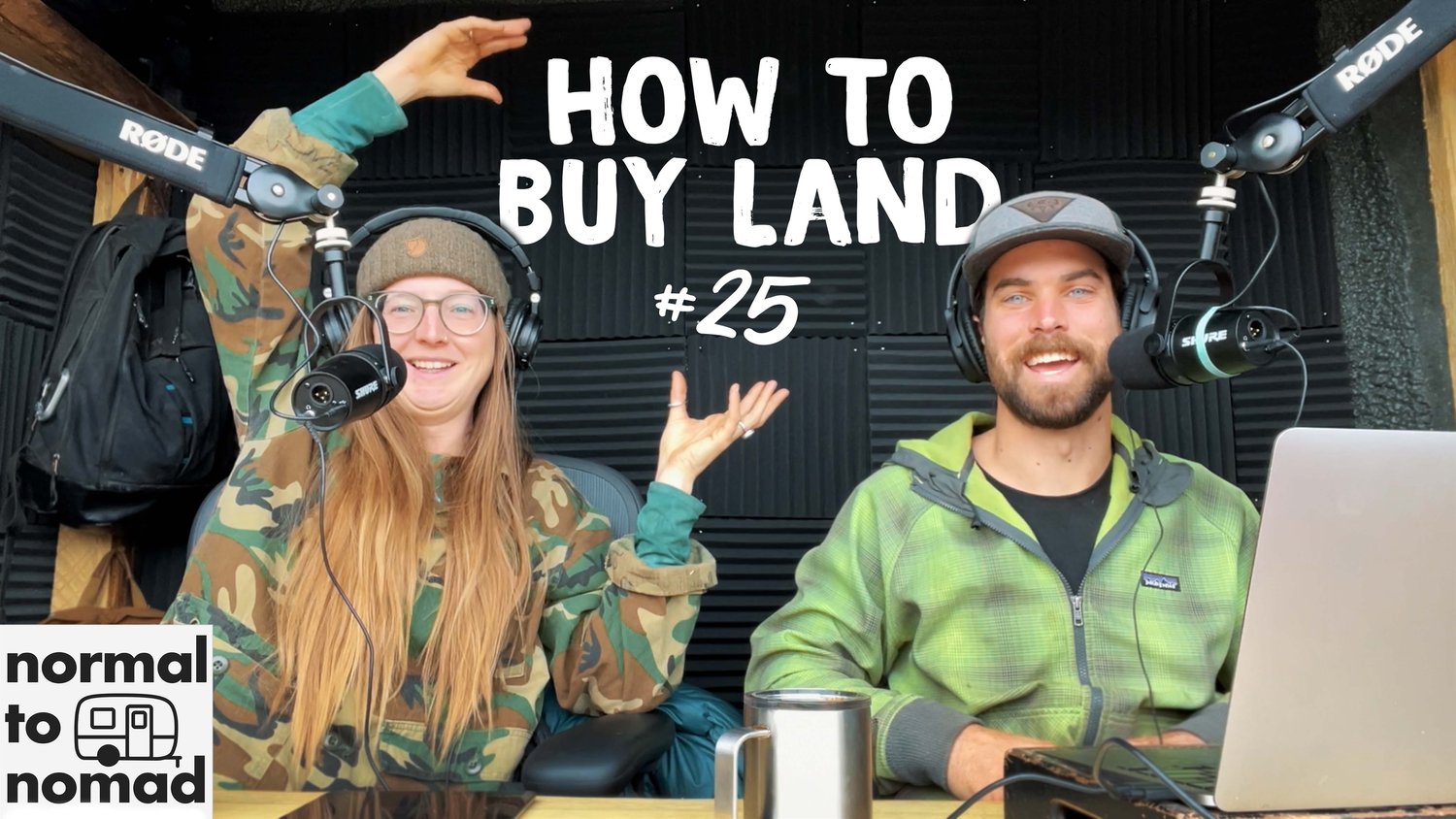 #25 | How to Buy Land / Do We Miss Moving?