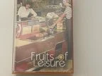 New - Fruits of Leisure