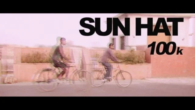 SUN HAT “100k” / music video / 3 minutes