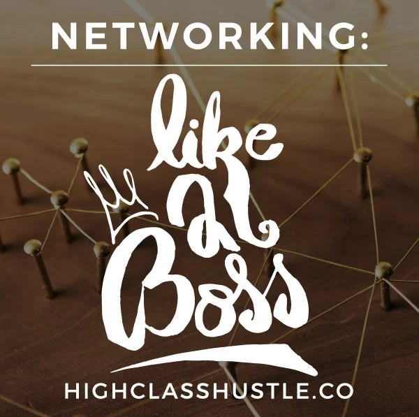Networking: Like a Boss