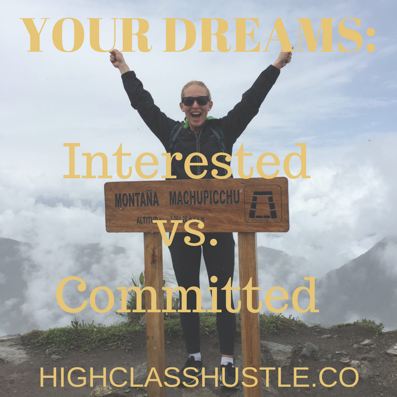 YOUR DREAMS: Interested or Committed?