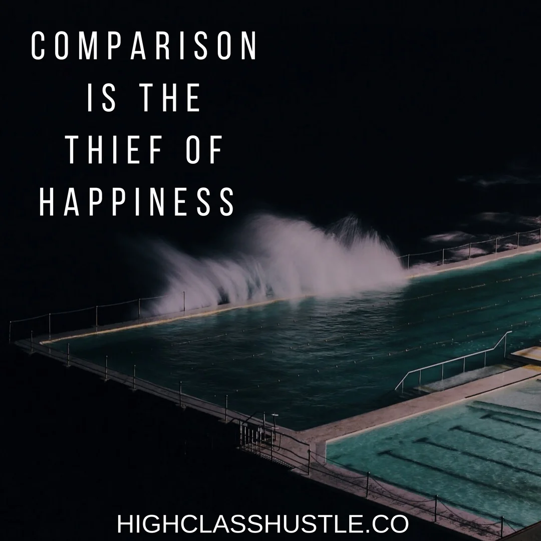 Comparison is the Thief of Happiness