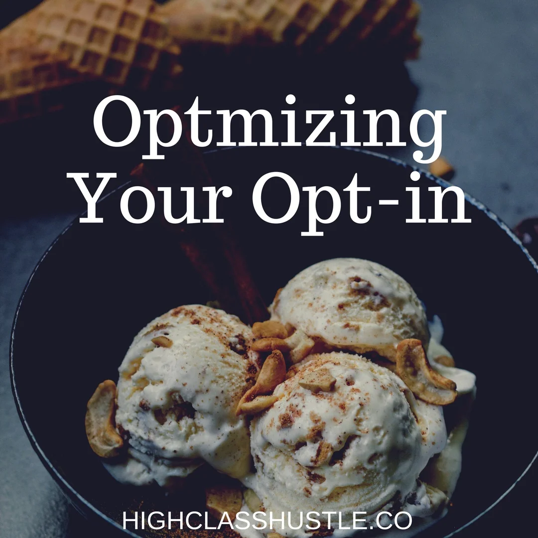 Optimizing Your Opt-in