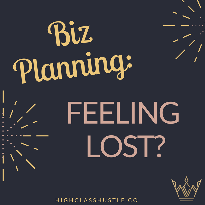Biz Planning: Feeling Lost?