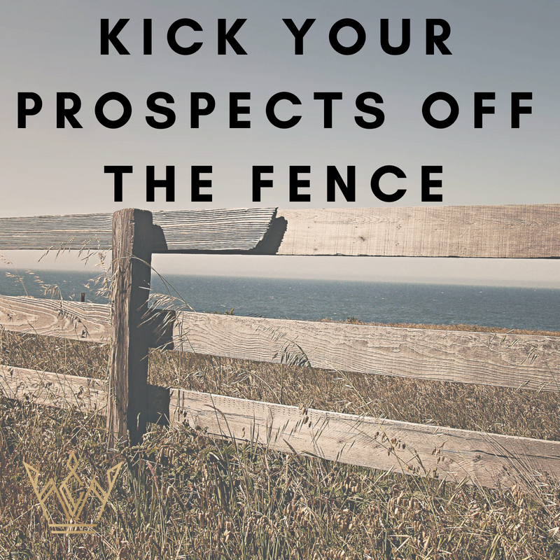 Kick your Prospects off the Fence
