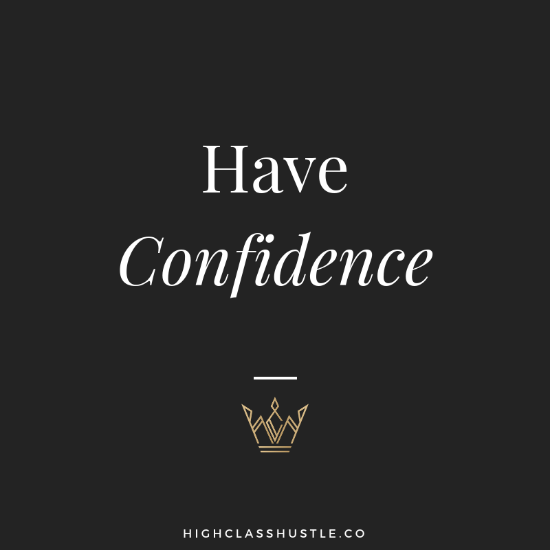 Have Confidence