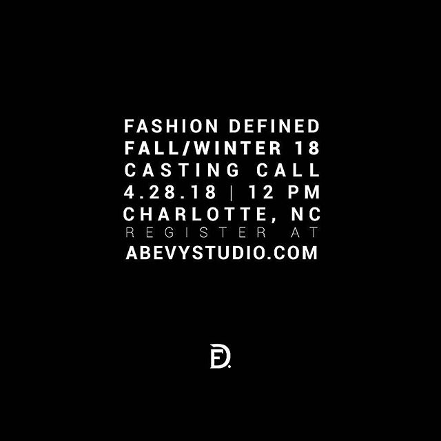 Fashion Defined will be hosting a casting call for our 7th Annual Concept Show on Saturday, April 28th. Required Pre-registration and more information on abevystudio.com

#linkinbio #fashiondefined #modelcall #clt #cltmodels #charlottemodels #fdfw18