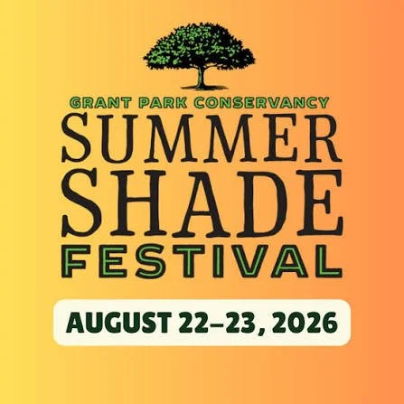 GRANT PARK SUMMER SHADE FESTIVAL 2026 - 2-DAY EVENT