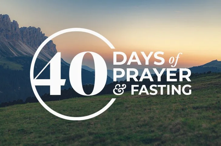 40 Days of Prayer & Fasting