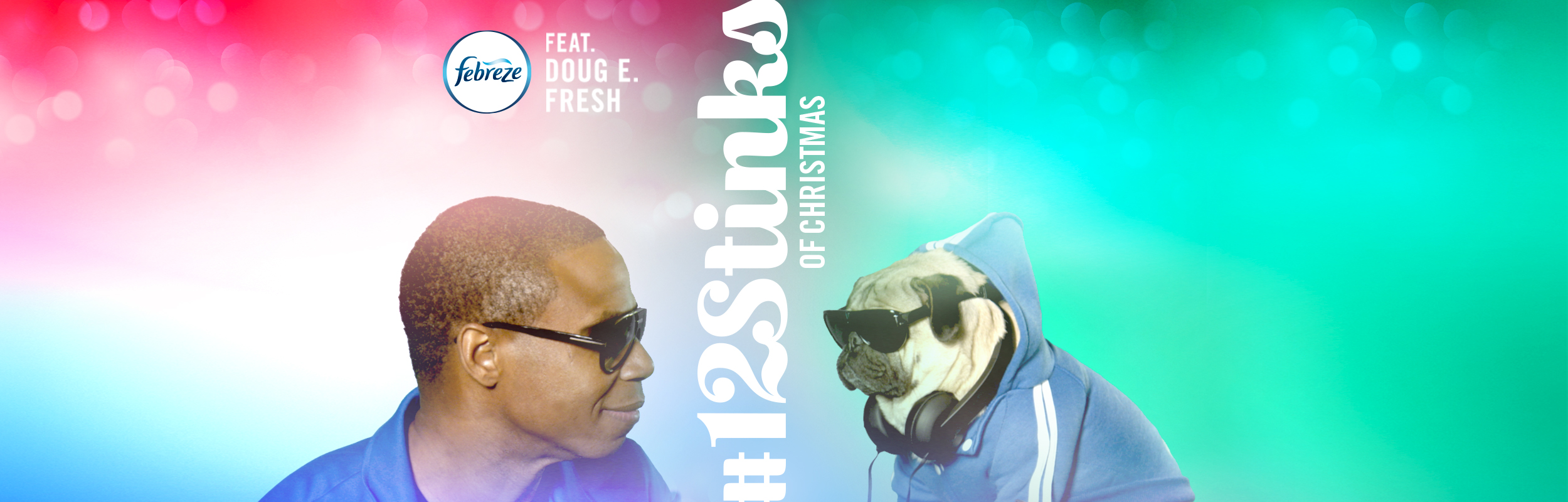 How Febreze freshened up holiday stinks with The Human Beat Box and The World’s Cutest Pug
