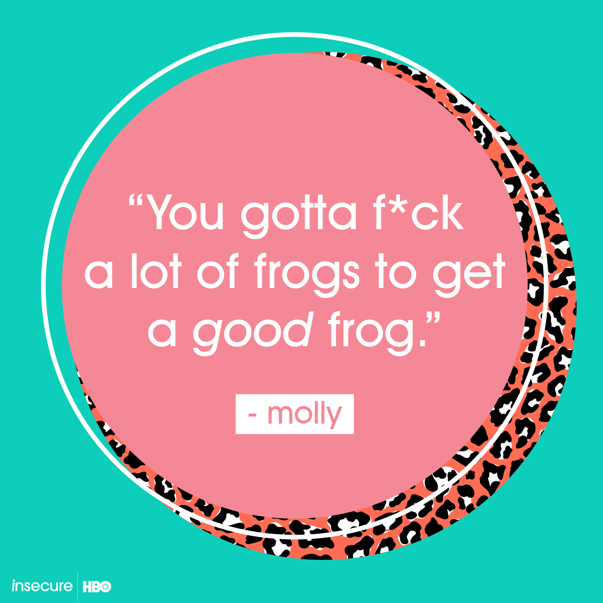 GinaAmsellem_HBO_insecure_Quote_Card_Cheetah.png