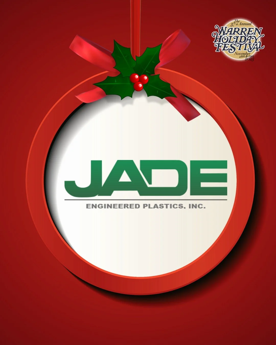 Thank You, Jade Engineered Plastics for sponsoring this year&rsquo;s Warren Holiday Festival. Family-owned since 1976, Jade continues to lead the way in precision, plastic-only manufacturing with a strong commitment to quality and customer service.


